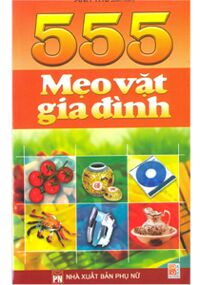 555 Mẹo Vặt Gia Đình