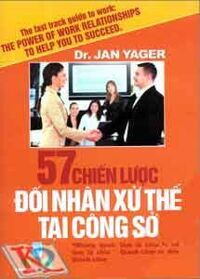 57 Chiến lược đối nhân xử thế tại công sở