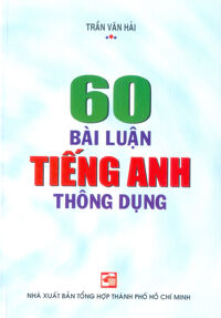 60 Bài Luận Tiếng Anh Thông Dụng