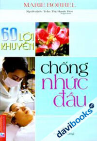 60 Lời Khuyên Chống Nhức Đầu