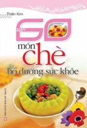 60 món chè bổ dưỡng sức khoẻ