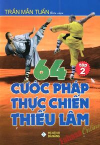 64 Cước Pháp Thực Chiến Thiếu Lâm - Tập 2