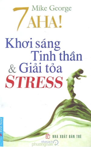 7 A ha! Khơi sáng tinh thần và giải tỏa stress