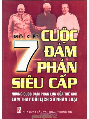 7 Cuộc Đàm Phán Siêu Cấp