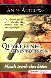 7 quyết định làm nên thành công: Hành trình tìm kiếm - Andy Andrews