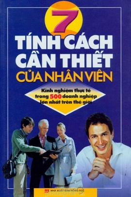 7 Tính Cách Cần Thiết Của Nhân Viên