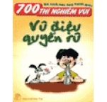 700 Thí Nghiệm Vui: Vũ Điệu Quyến Rũ