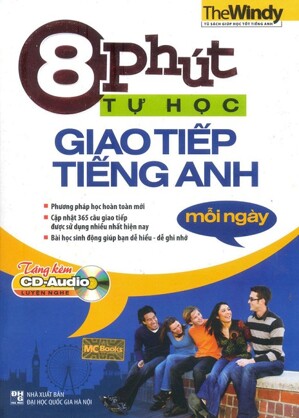 8 Phút Tự Học Giao Tiếp Tiếng Anh Mỗi Ngày (Kèm CD)