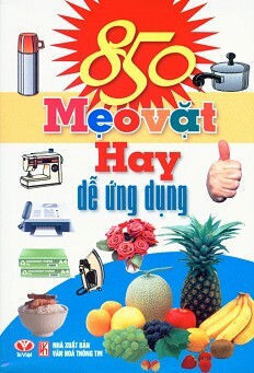 850 Mẹo Vặt Hay Dễ Ứng Dụng