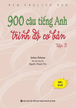 900 Câu tiếng anh trình độ cơ bản - tập 3 , không kèm CD