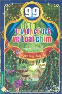 99 Truyện cổ tích về loài chim - Thùy Linh