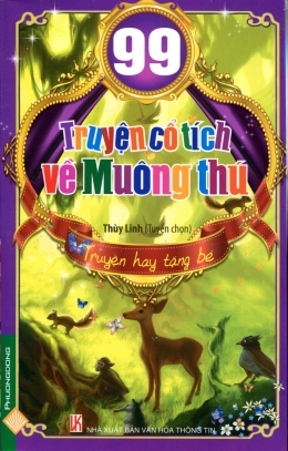 99 Truyện cổ tích về muông thú - Thùy Linh