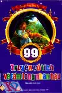 99 Truyện cổ tích về tấm lòng nhân hậu - Thùy Linh