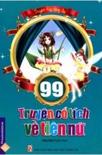 99 Truyện cổ tích về tiên nữ - Thùy Linh