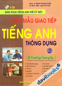 990 Mẫu Câu Giao Tiếp Tiếng Anh Thông Dụng 319 Thành Ngữ Thường Gặp - Tập 2