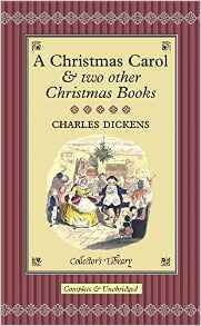 A Christmas Carol & Two Other Christmas Books