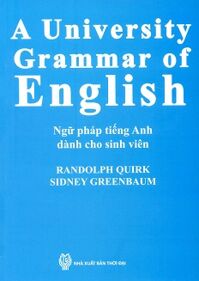 A University Grammar Of English - Ngữ Pháp Tiếng Anh Dành Cho Sinh Viên