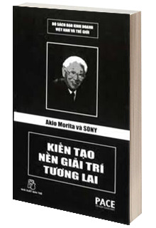 Akio Morita Và Sony - Kiến Tạo Nền Giải Trí Tương Lai