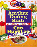 Ẩm Thực Dưỡng Sinh Phòng Trị Bệnh Cao Huyết Áp - Trần Đỗ Quyên