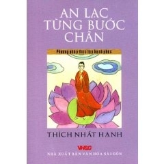 An Lạc Từng Bước Chân - Phương Pháp Thực Tập Hạnh Phúc