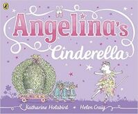 Angelina's Cinderella Tác giả Katharine Holabird