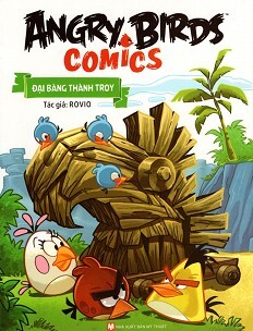 Angry Birds Comics - Đại Bàng Thành Troy