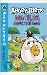 Angry Birds - Matilda Saves the Day