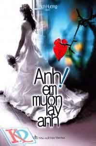 Anh Em muốn lấy anh