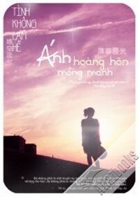 Ánh hoàng hôn mỏng manh - Tình Không Lam Hề