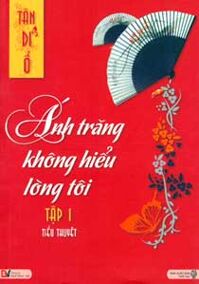 Ánh trăng không hiểu lòng tôi (Trọn bộ 2 tập) - Tân Di Ổ