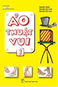 Ảo thuật vui (T1) - Nhiều tác giả