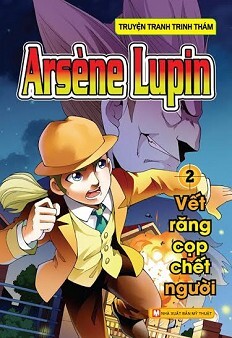 Arsène Lupin - Tập 2: Vết Răng Cọp Chết Người