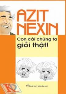 AZIT NEXIN - Con cái chúng ta giỏi thật