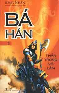 Bá Hán (tập 1) - Thần Trong Võ Lâm