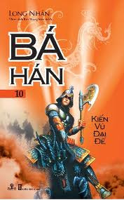 Bá Hán (Trọn bộ 10 tập) - Long Nhân