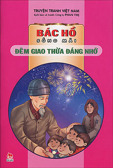 Bác Hồ sống mãi - Đêm giao thừa đáng nhớ - Nhiều tác giả