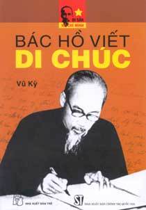 Bác Hồ viết Di chúc - Vũ Kỳ