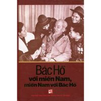 Bác Hồ với miền Nam, miền Nam với Bác Hồ