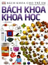 Bách Khoa Cho Trẻ Em - Bách Khoa Khoa Học