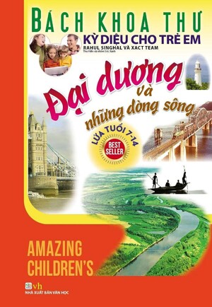 Bách Khoa Thư Kỳ Diệu Cho Trẻ Em - Đại Dương Và Những Dòng Sông