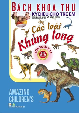 Bách Khoa Thư Kỳ Diệu Cho Trẻ Em - Các Loài Khủng Long