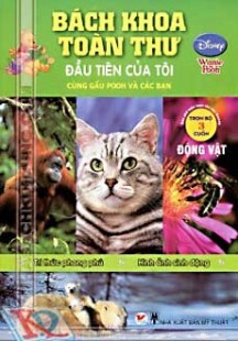 Bách Khoa Toàn Thư Đầu Tiên Của Tôi Cùng Gấu Pooh Và Các Bạn - Động Vật