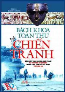 Bách Khoa Toàn Thư Về Chiến Tranh- Bản chất thay đổi của chiến tranh