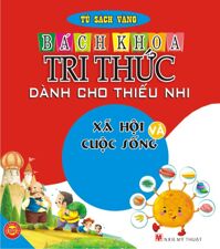 Bách khoa tri thức dành cho thiếu nhi - Nhiều tác giả