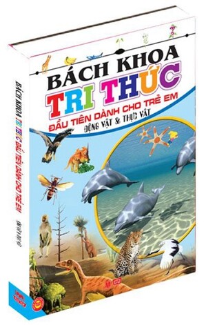 Bách khoa tri thức đầu tiên dành cho trẻ em động vật & thực vật