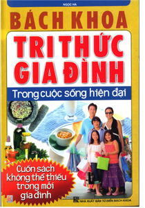 Bách khoa tri thức - Gia đình trong cuộc sống hiện đại - Ngọc Hà