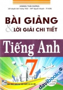 Bài Giảng & Lời Giải Chi Tiết Tiếng Anh 7