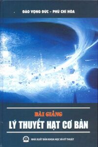 Bài Giảng Lý Thuyết Hạt Cơ Bản - Đào Vọng Đức