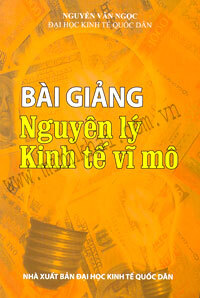 Bài giảng Nguyên lý kinh tế vĩ mô