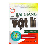 Bài Giảng Theo Chuyên Đề Vật Lí Quyển Hạ